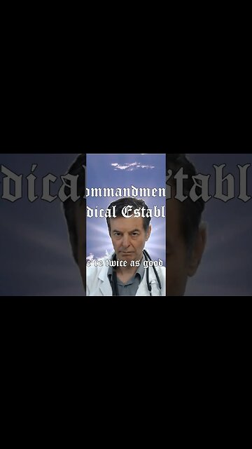 20 Commandments of the Medical Establishment Introduction #shorts #commandments