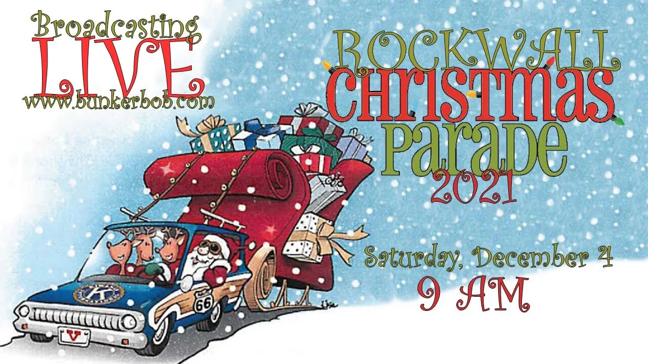 110: BROADCASTING LIVE- The Rockwall Christmas Parade!