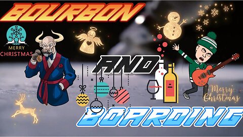 🏒 Bourbon and Boarding - Season Two Week 11 - It's Christmas! 🥅