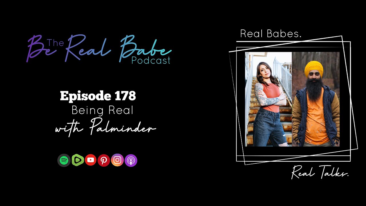 Episode 178 Being Real with Palminder