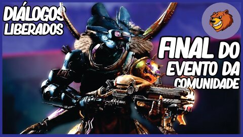 DESTINY 2 │ FINAL DA ATIVIDADE DA COMUNIDADE TODOS OS DIÁLOGOS LIBERADOS
