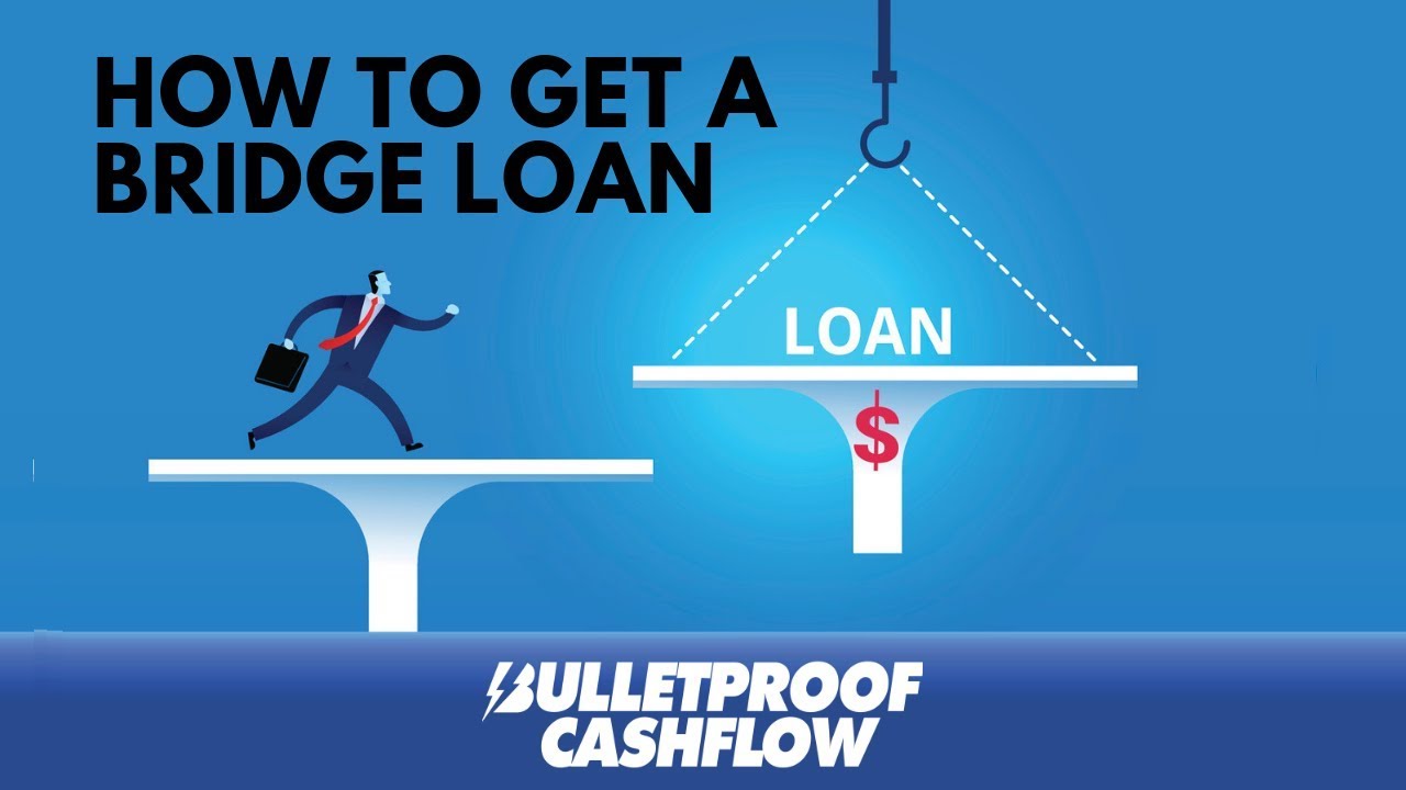 How to Get a Bridge Loan