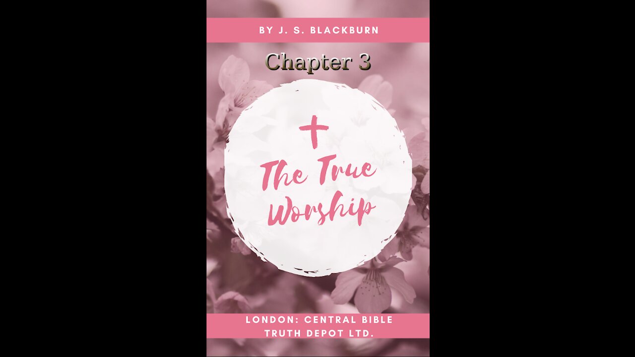 The True Worship Chapter 3