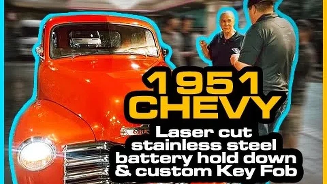 1951 Chevy 5 window Pickup Truck - Laser cut stainless steel battery hold down, custom Key Fob