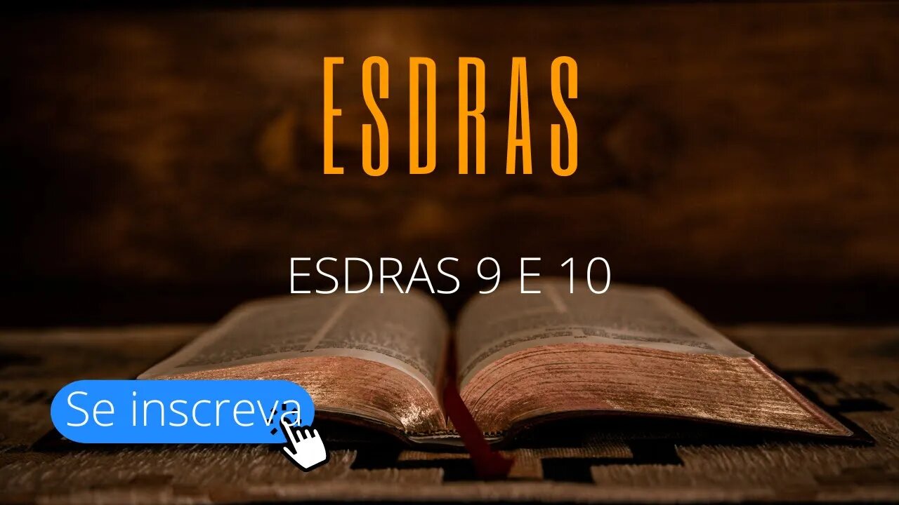 ESDRAS 9 E 10