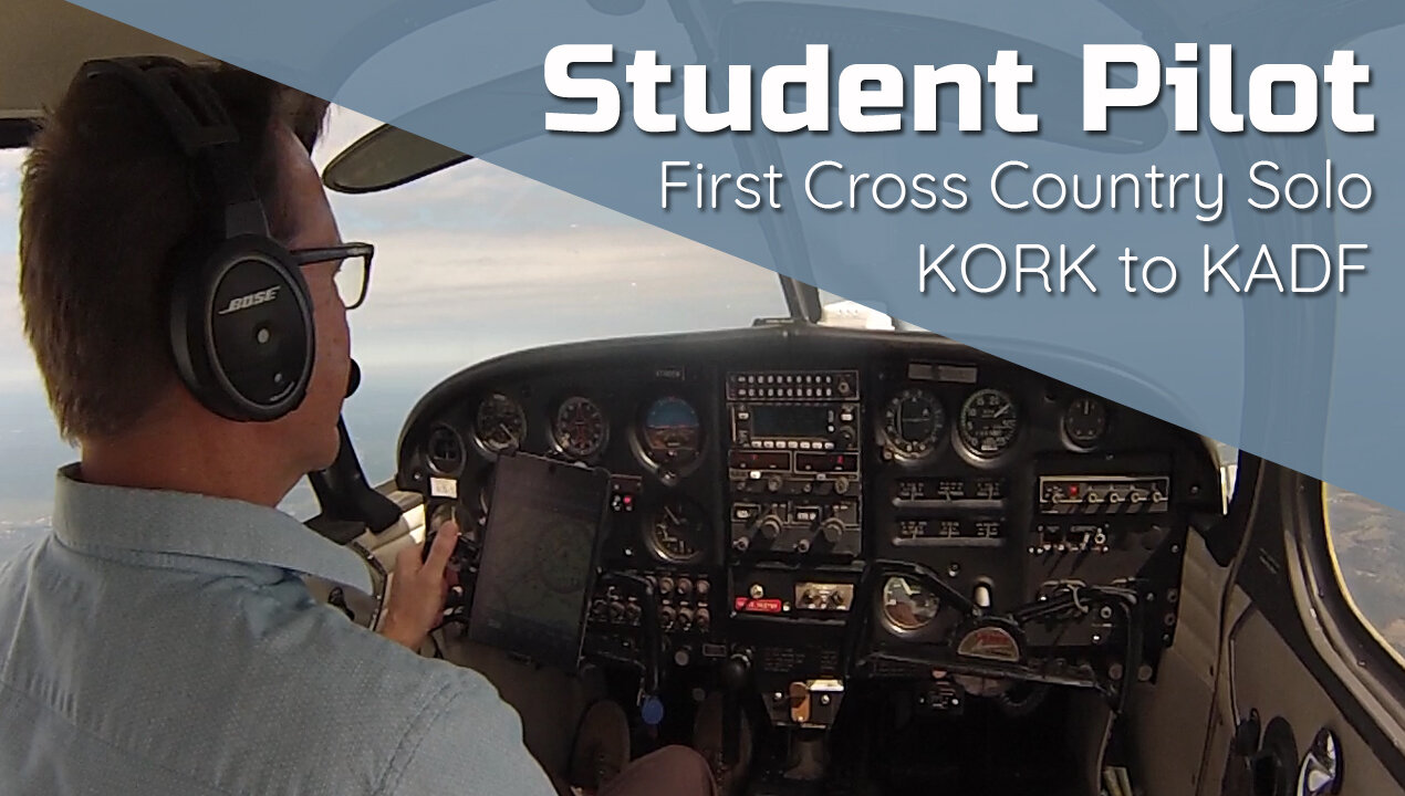 Student Pilot: First Cross Country Solo Flight