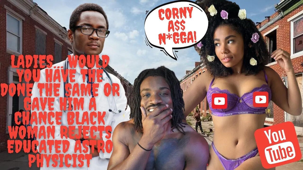Ladies… Would you have done the same or gave him a chance? Black Woman Rejects Astro Physicist