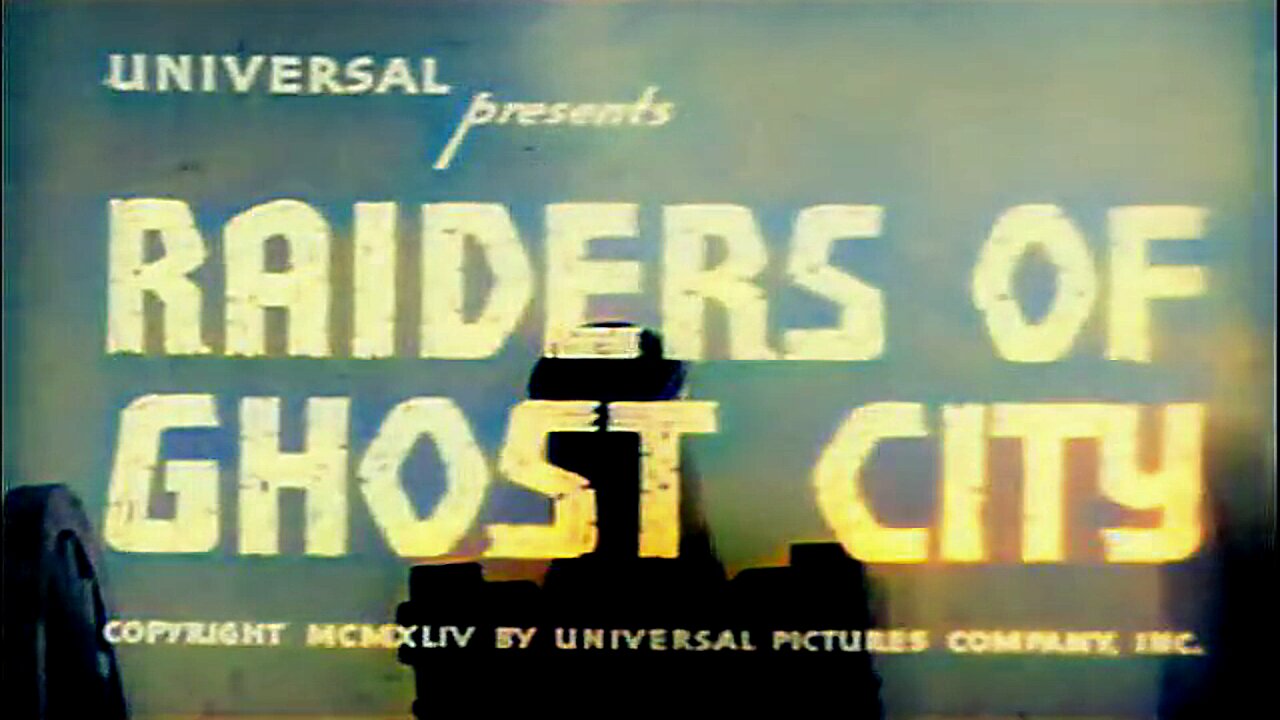 Raiders Of Ghost City - Western/Action, 4 Hours