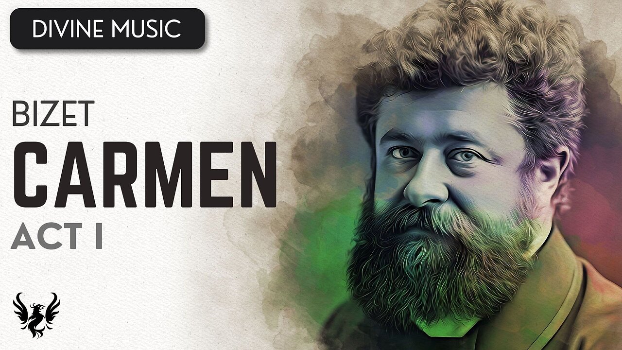 💥 GEORGES BIZET ❯ Carmen: Acte I, 1/3 🎶