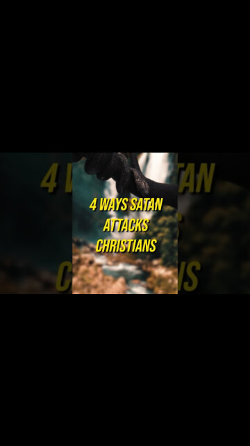 4 Ways SATAN Attacks Christians 😰😥📖🐍 #shorts