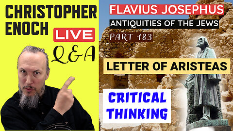 LIVE Bible Q&A | Critical Thinking | Josephus | Letter of Aristeas (Part 183)