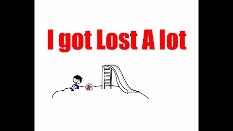 I Got Lost a Lot