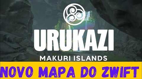 ✅URUKAZI - CONHEÇA A NOVA EXPANSÃO DO ZWIFT