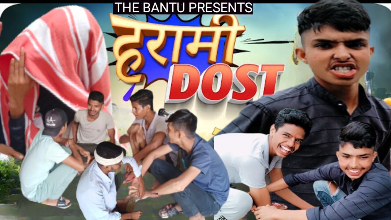 Harami dost || adi || bantu026 || chotu || the Bantu mp 13