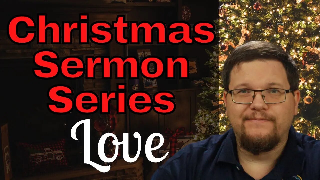 Love 2022 - Special Christmas Sermon Series