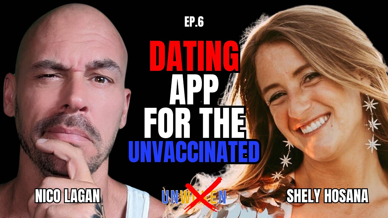 Dating App For The Unvaccinated with Shelby Hosana