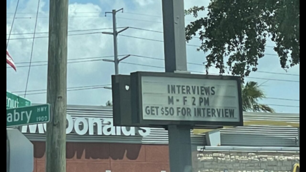 A McDonald's in Tampa, Florida, offers $50 to show up for a job interview.