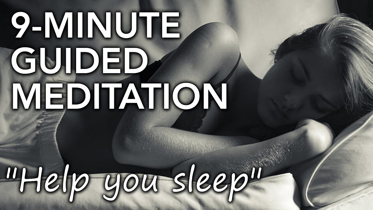 Short [9-minute] guided meditation to help you fall asleep