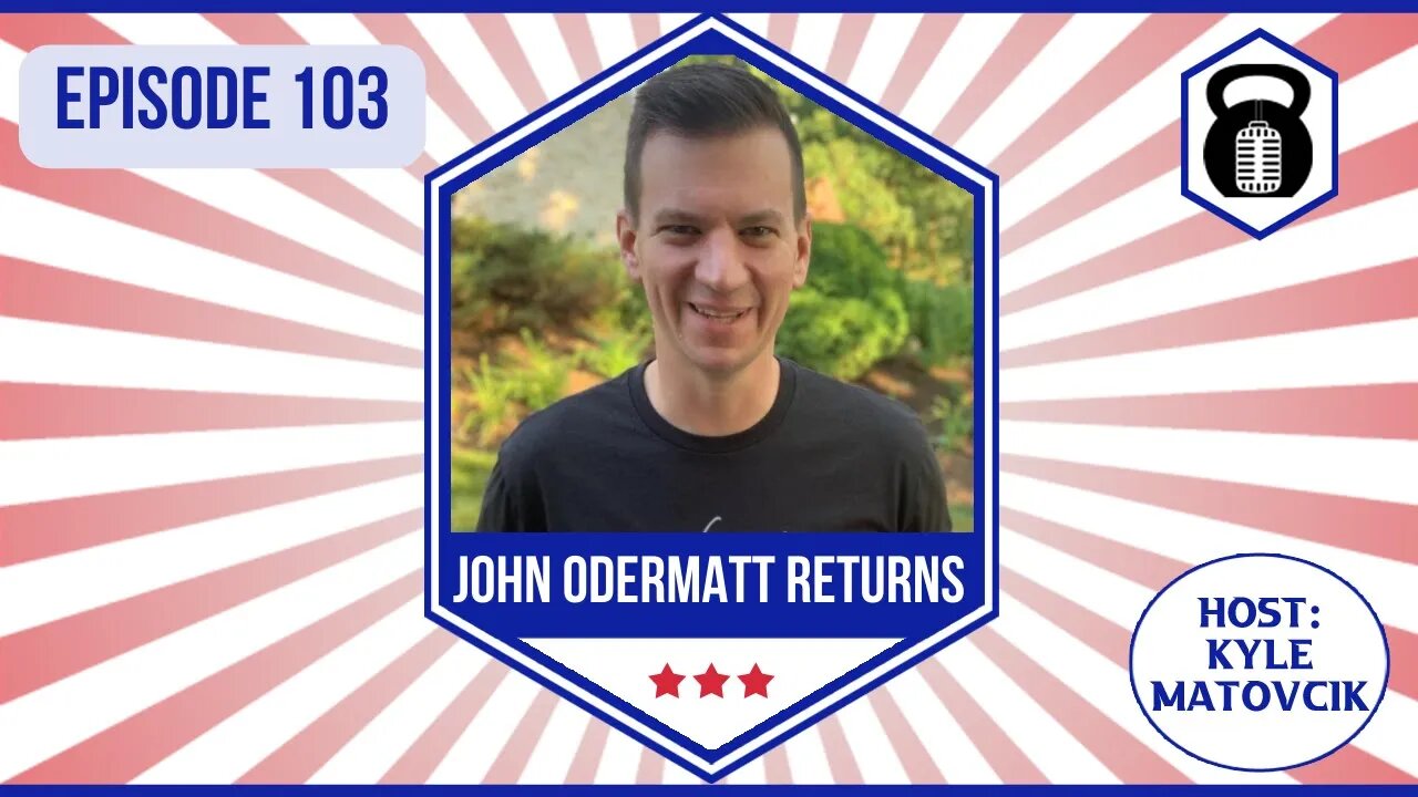 In Liberty and Health 103 - John Odermatt Returns