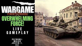 Overwhelming Force | Wargame Red Dragon LIVE Multiplayer