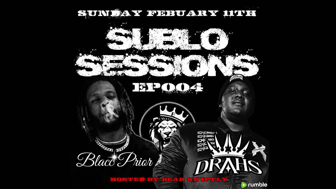 Sublo Sessions EP 004 (Blacc Prior & Drahs)