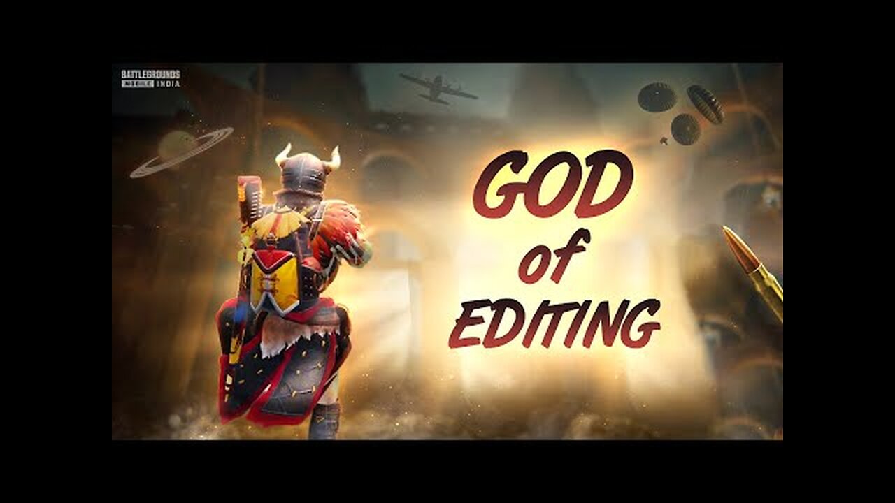 God of editing