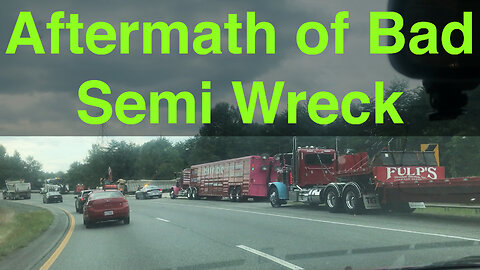 Aftermath of Bad Tractor-Trailer Wreck • NC