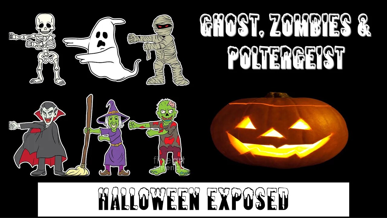 Ghost, Zombies & Poltergeist| Halloween Exposed