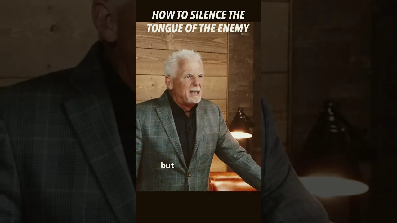 HOW TO SILENCE THE TONGUE OF THE ENEMY