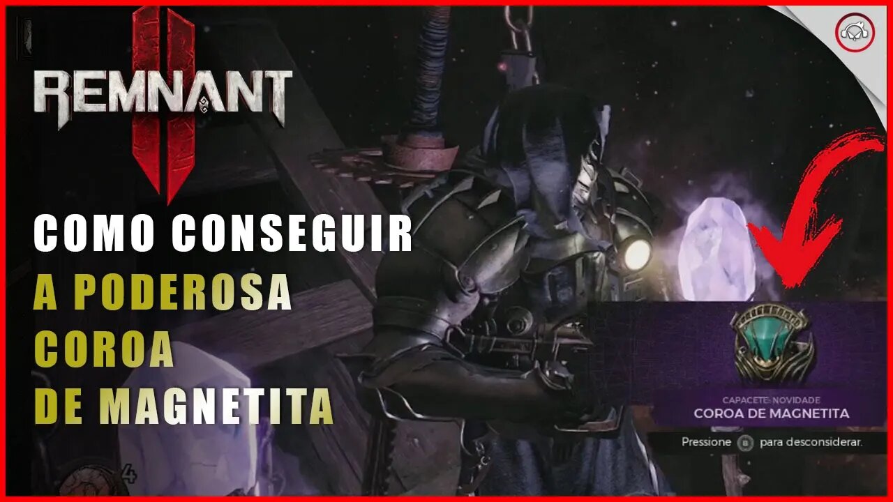 Remnant 2, Como pegar a Poderosa coroa de Magnetita | Super-dica