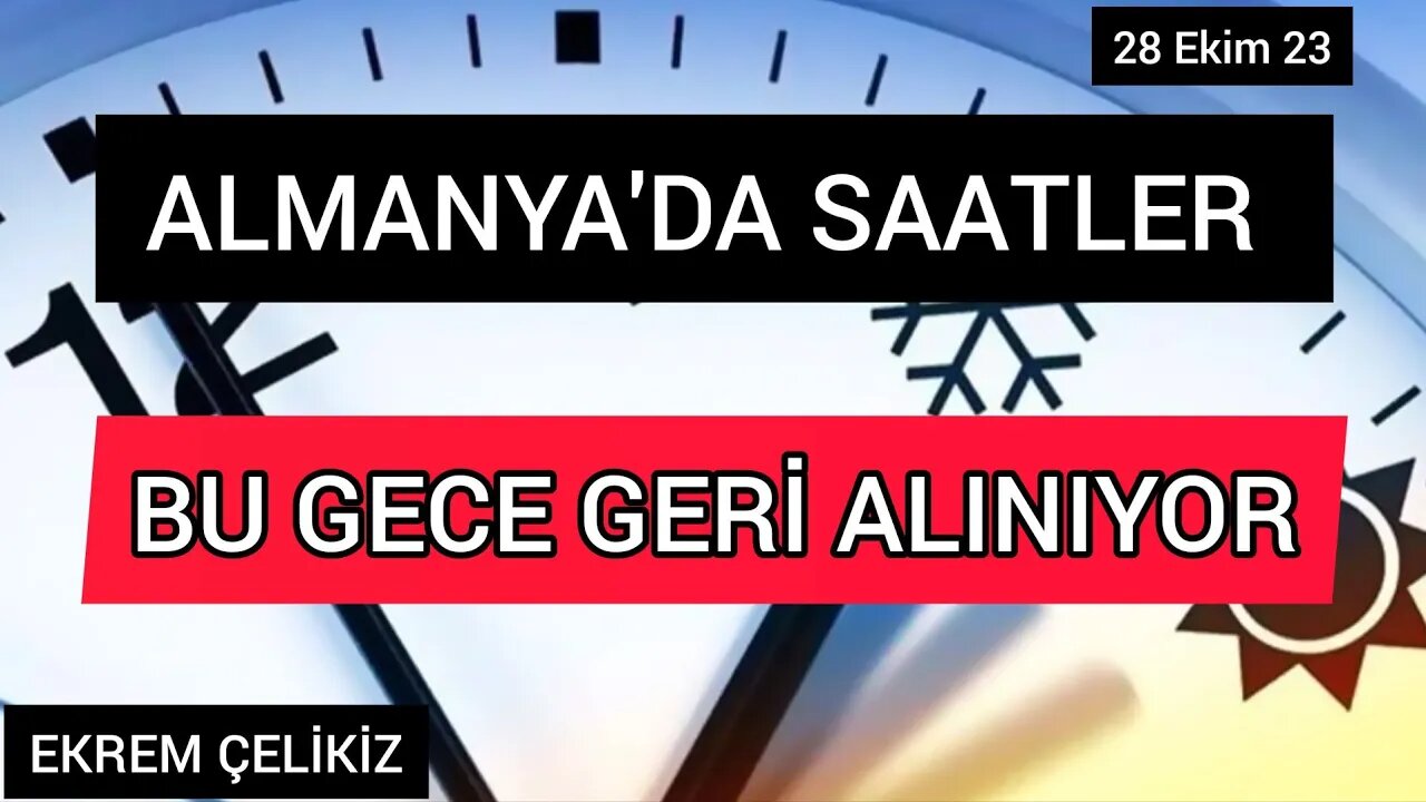 ALMANYA'DA SAATLER BU GECE GERİ ALINIYOR