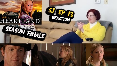 Heartland S1_E13 "Coming Together" Season Finale REACTION