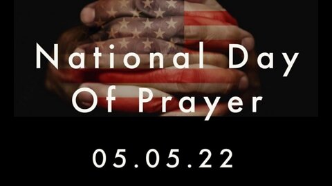 National Day of Prayer5/5/22