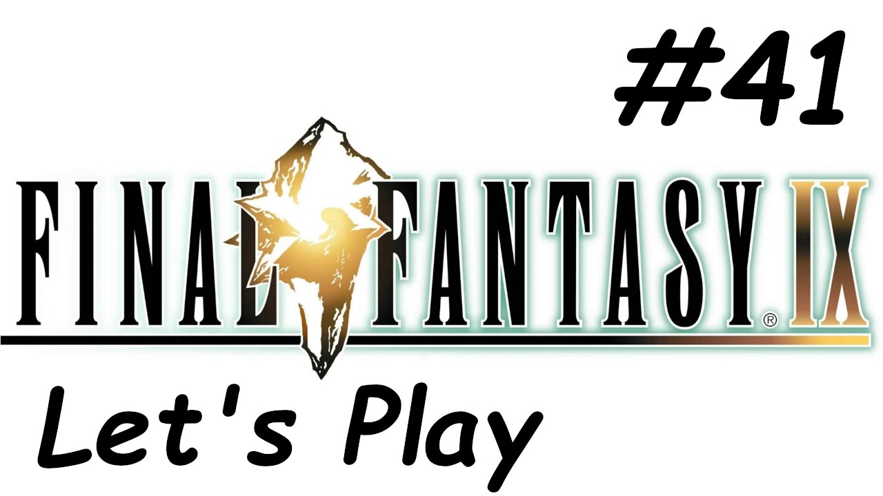 Let's Play Final Fantasy 9 - Part 41