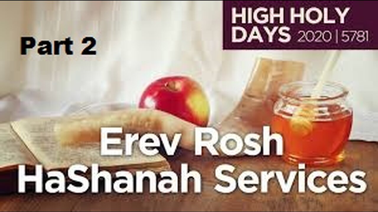 Erev Rosh HaShanah and Rosh Chodesh Tishrei 2020 - Part 2