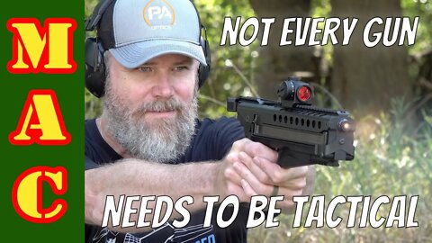 Not Tactical or Pratical, You Can Own Guns Just For Fun!