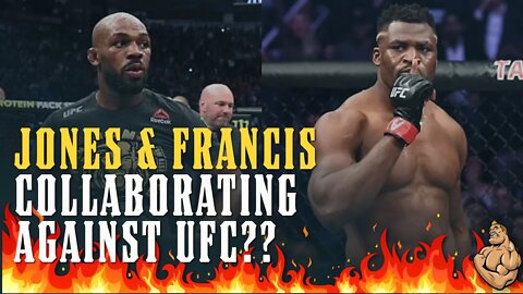 WOW!!!! FRANCIS NGANNOU & JON JONES COLLABORATE AGAINST THE UFC!!!