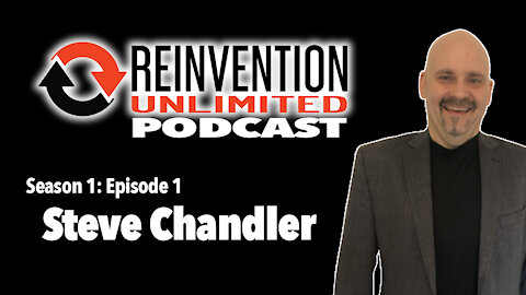 Steve Chandler on Reinvention Unlimited