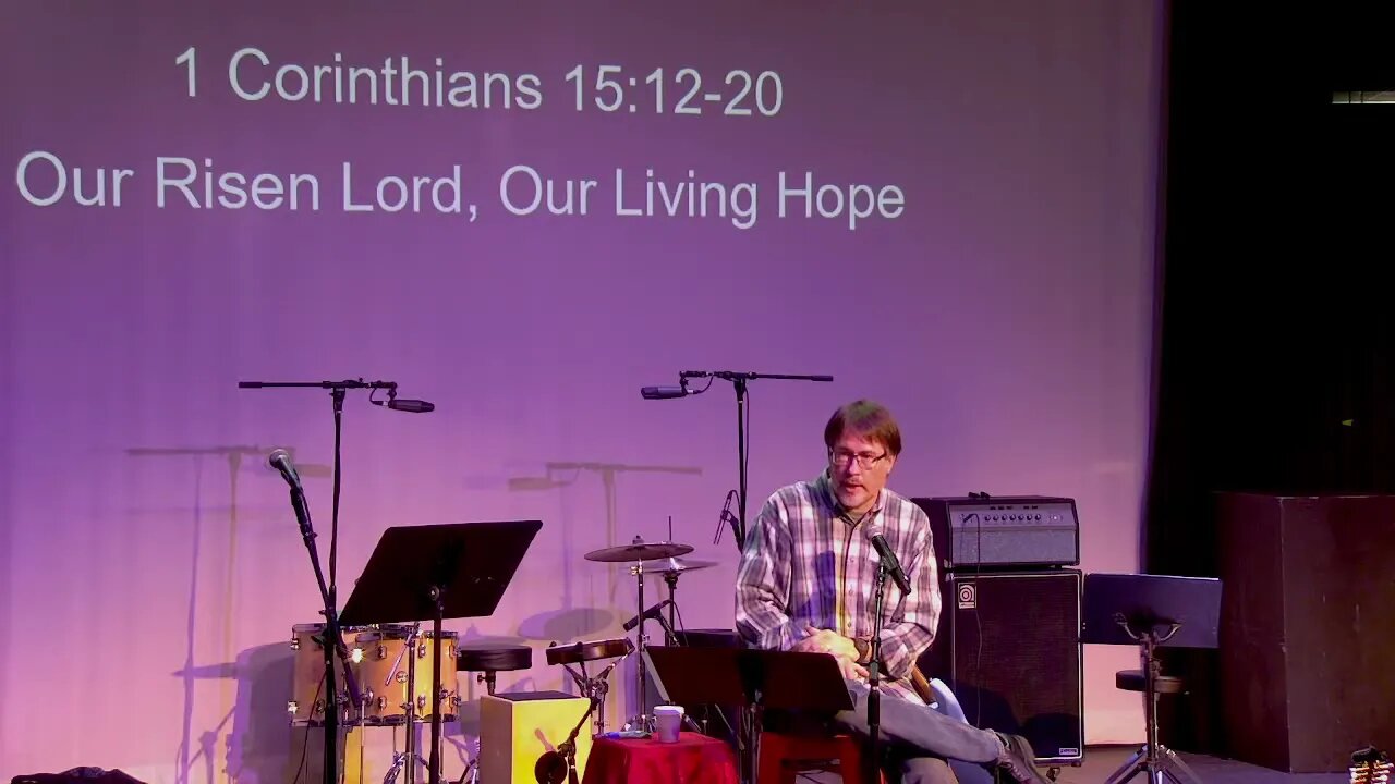 First Corinthians 15:12-20: Our Risen Lord, our Living Hope