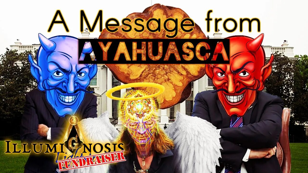 A Message of Hope for those who Will Hear it...A Warning for those who Will Not...From Ayahuasca