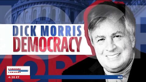 Dick Morris Democracy ~ Full Show ~ 03 - 13 - 21.