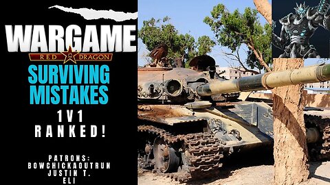 Surviving Mistakes - RANKED | Wargame Red Dragon Multiplayer