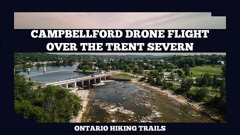 Campbellford On The Trent Severn Waterway Ranney Gorge Suspension Bridge Drone Flight