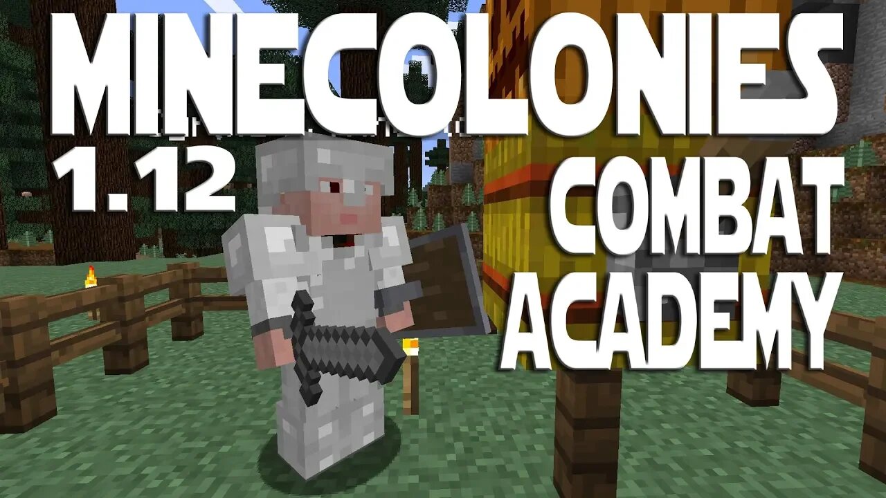 Minecraft Minecolonies 1 12 ep 67 - The Combat Academy