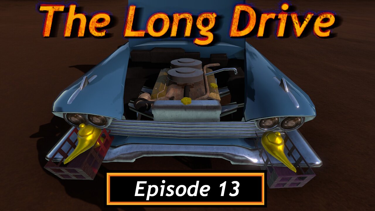 I Keep Loosing My Hubcaps | The Long Drive | Episode 13