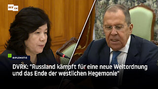 DVRK: "Russland kämpft für eine neue Weltordnung und das Ende der westlichen Hegemonie"