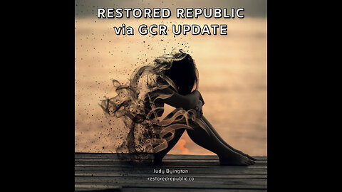 Restored Republic via GCR Update for 09.02.23