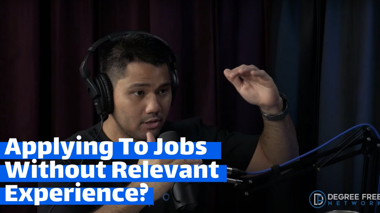 If You're Applying For A Job Without Relevant Experience, Here's What You Should Do