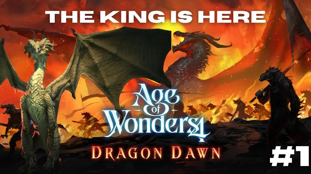 Return of a King || Age of Wonders 4: Dragon's Dawn Episode 1