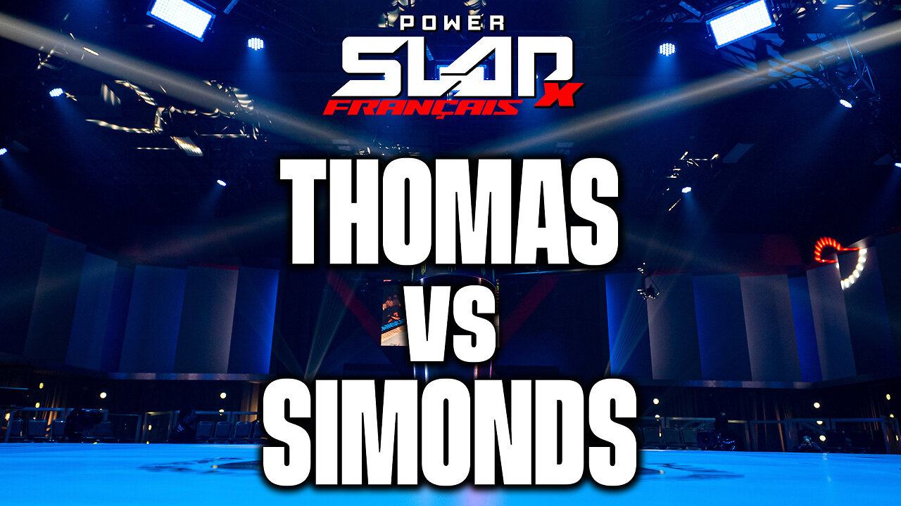 POWER SLAP 10 EN FRANÇAIS - THOMAS vs SIMONDS